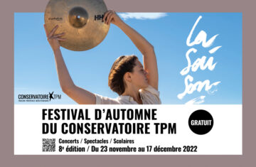 Festival d’Automne du Conservatoire TPM