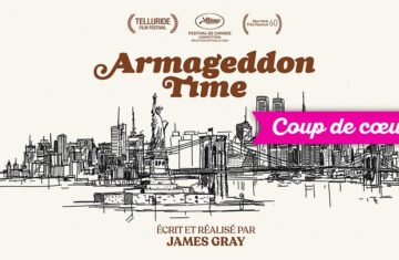 Coup de cœur : « Armageddon Time » au Cinéma Francis Veber