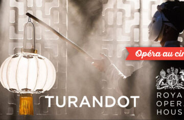 Opéra au Ciné : « Turandot » au Cinéma Francis Veber