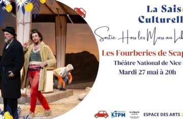 Sortie au Liberté – Théâtre : « Les Fourberies de Scapin » TNN
