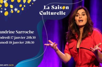 Humour : Nouveau Spectacle ! Sandrine SARROCHE