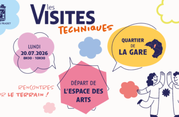 Visite technique – Quartier de La Gare